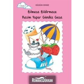 BILMECE BILDIRMECE RESIM YAPAR GÜNDÜZ GECE TOMURCUK KITAPLAR 16 - GÜLSÜM CENGIZ