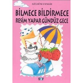 BILMECE BILDIRMECE RESIM YAPAR GÜNDÜZ GECE TOMURCUK KITAPLAR 16 - GÜLSÜM CENGIZ