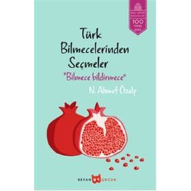Bilmece Bildirmece Türk Bilmecelerinden Seçmeler - Ahmet Özalp