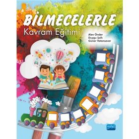 Bilmecelerle Kavram Eğitimi - Alev Önder Duygu Sallı Güner Vatansever