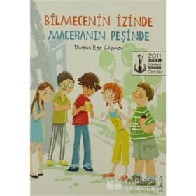 BILMECENIN İZINDE MACERANIN PEŞINDE - DURSUN EGE GÖÇMEN