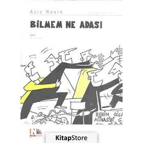 BILMEM NE ADASI - AZIZ NESIN