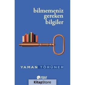 Bilmemeniz Gereken Bilgiler - Yaman Törüner