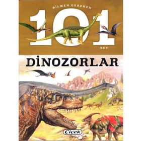 Bilmen Gereken 101 Şey - Dinozorlar - Heyet-Kurul-Komisyon