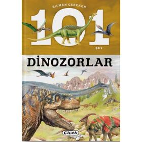 Bilmen Gereken 101 Şey - Dinozorlar - Heyet-Kurul-Komisyon