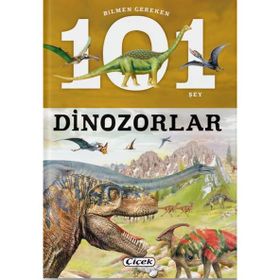 Bilmen Gereken 101 Şey - Dinozorlar - Heyet-Kurul-Komisyon