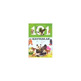 Bilmen Gereken 101 Şey - Hayvanlar - Kollektif