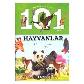 Bilmen Gereken 101 Şey - Hayvanlar - Kollektif