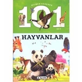 Bilmen Gereken 101 Şey - Hayvanlar - Kollektif