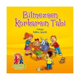 BILMEZSEN KORKARSIN TABI TERAPI HIKAYELERI 1: KORKU - ADEM GÜNEŞ