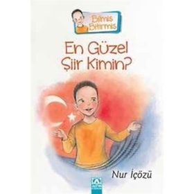 Bilmiş Bitirmiş En Güzel Şiir Kimin - Nur İçözü