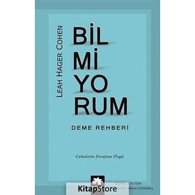 Bilmiyorum Deme Rehberi - Leah Hager Cohen
