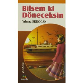 BILSEM KI DÖNECEKSİN - YILMAZ ERDOĞAN