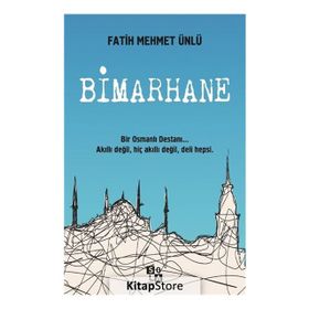 Bimarhane - Fatih Mehmet Ünlü
