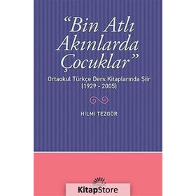 BIN ATLI AKINLARDA ÇOCUKLAR - HILMI TEZGÖR