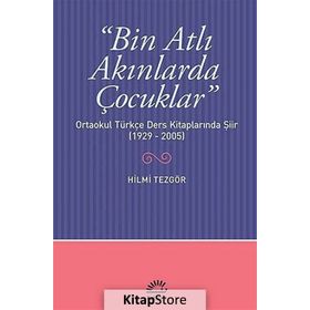 BIN ATLI AKINLARDA ÇOCUKLAR - HILMI TEZGÖR