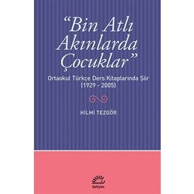 BIN ATLI AKINLARDA ÇOCUKLAR - HILMI TEZGÖR