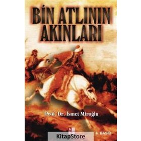 BIN ATLININ AKINLARI - İSMET MIROĞLU