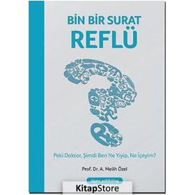 Bin Bir Surat Reflü - Prof. Dr. A. Melih Özel