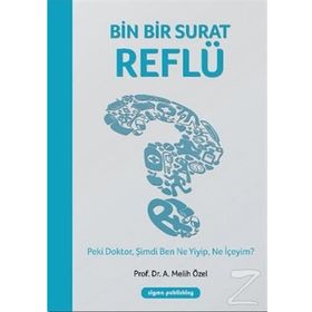 Bin Bir Surat Reflü - Prof. Dr. A. Melih Özel