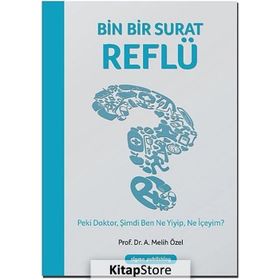 Bin Bir Surat Reflü - Prof. Dr. A. Melih Özel