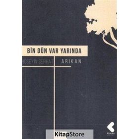 Bin Dün Var Yarında - Hüseyin Serhat