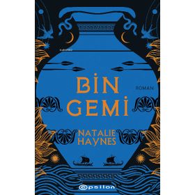 Bin Gemi - Natalie Haynes - Epsilon Yayınevi