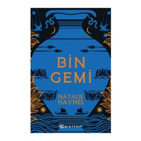 Bin Gemi - Natalie Haynes - Epsilon Yayınevi