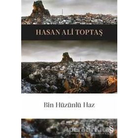 Bin Hüzünlü Haz - Hasan Ali Toptaş