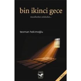 BIN İKİNCİ GECE MASALLARDAN ARDAKALAN... - TEOMAN HEKİMOĞLU