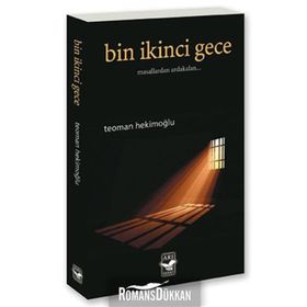 BIN İKİNCİ GECE MASALLARDAN ARDAKALAN... - TEOMAN HEKİMOĞLU