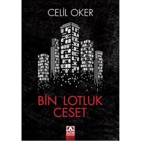 Bin Lotluk Ceset - Celil Oker