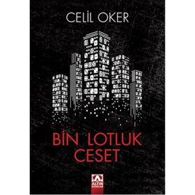 Bin Lotluk Ceset - Celil Oker