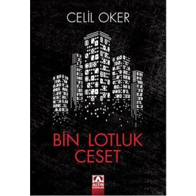 Bin Lotluk Ceset - Celil Oker