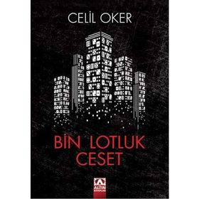Bin Lotluk Ceset - Celil Oker