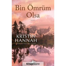 Bin Ömrüm Olsa - Kristin Hannah