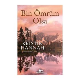 Bin Ömrüm Olsa - Kristin Hannah