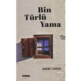 Bin Türlü Yama - Adem Turan