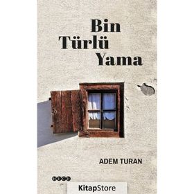 Bin Türlü Yama - Adem Turan