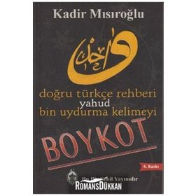 BIN UYDURMA KELIMEYI BOYKOT YAHUD DOĞRU TÜRKÇE REHBERI - KADIR MISIROĞLU