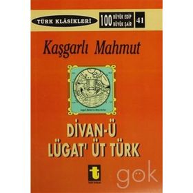 BIN YIL ÖNCE BIN YIL SONRA KAŞGARLI MAHMUD VE DİVANÜ LUGATI'T-TÜRK - ŞÜKRÜ HALUK AKALIN