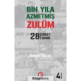 Bin Yıla Azmetmiş Zulüm 28 Şubat 28 Tanık - Demet Tezcan