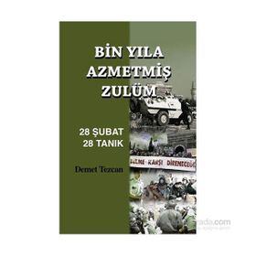 Bin Yıla Azmetmiş Zulüm 28 Şubat 28 Tanık - Demet Tezcan