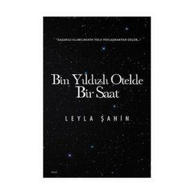 Bin Yıldızlı Otelde Bir Saat - Leyla Şahin