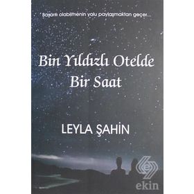 Bin Yıldızlı Otelde Bir Saat - Leyla Şahin