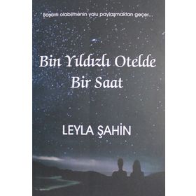 Bin Yıldızlı Otelde Bir Saat - Leyla Şahin