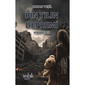 Bin Yılın Depremi Adnan Yeşil