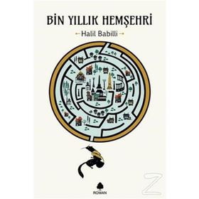 Bin Yıllık Hemşehri - Halil Babilli