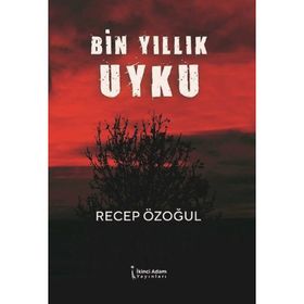 Bin Yıllık Uyku - Recep Özoğul