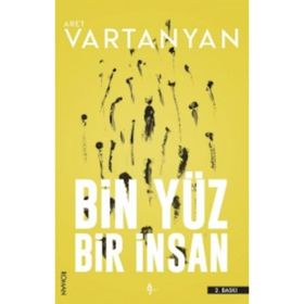 BIN YÜZ BIR İNSAN - ARET VARTANYAN